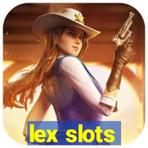 lex slots